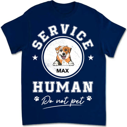 Dog Lovers - Service Human Do Not Pet - Personalized Unisex T - Shirt - Makezbright Gifts