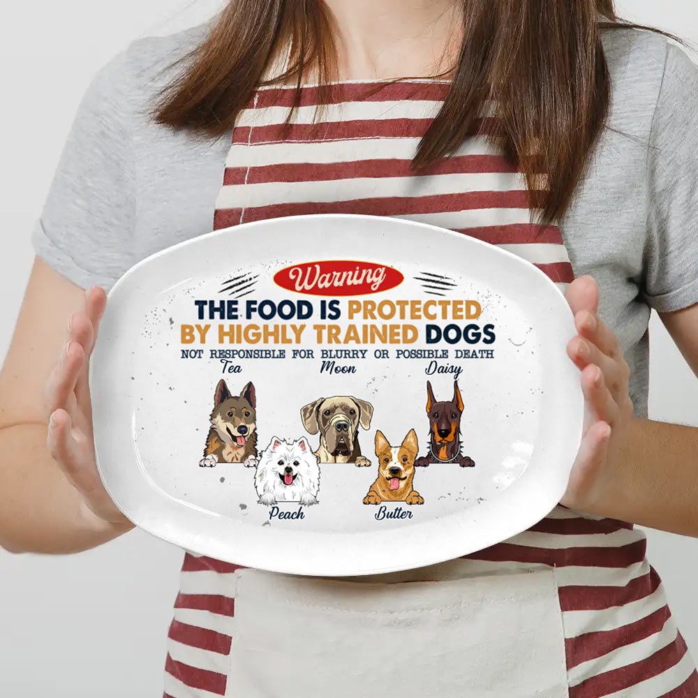 Dog Lovers - The Food Is Protected By Highly Trained Dogs - Personalized Plate - Makezbright Gifts