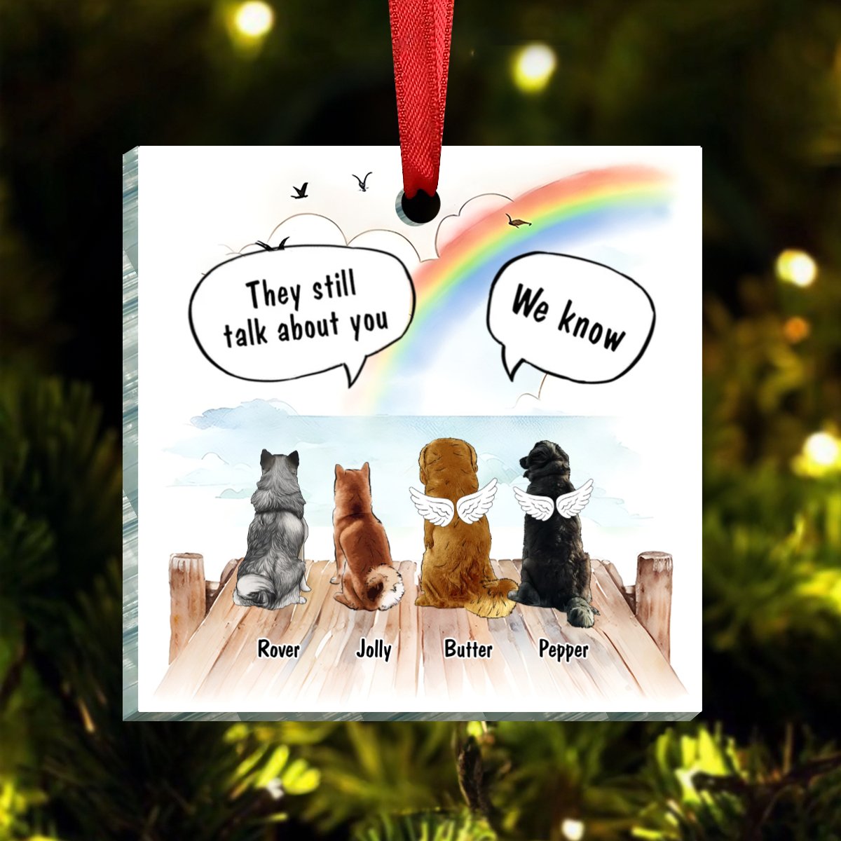 Dog Lovers - They Still Talk About You - Personalized Acrylic Ornament - Makezbright Gifts