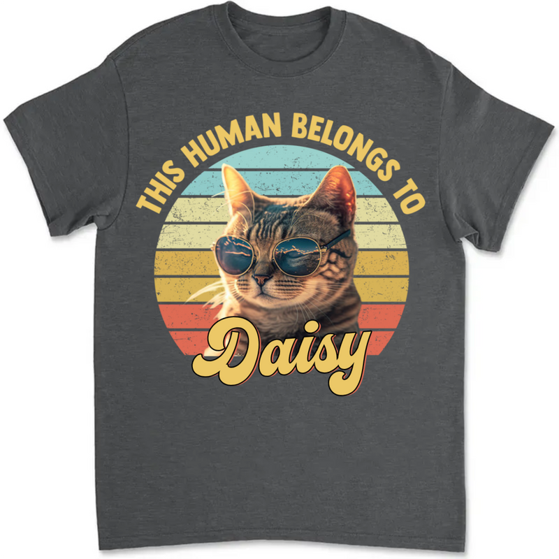 Pet Lovers - Custom Photo This Human Belongs To - Personalized Unisex T-shirt