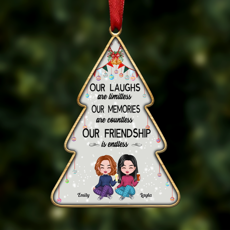 Friends - Our Laughs Are Limitless Our Memories Are Countless Our Friendship Is Endless - Personalized Transparent Ornament (Ver 2)