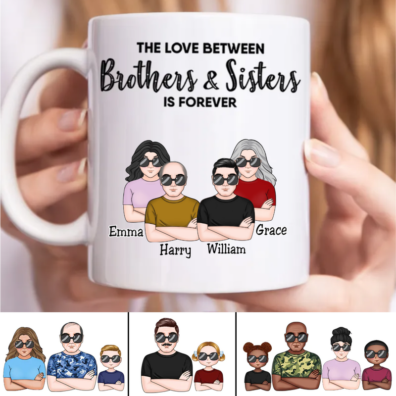 Brothers & Sisters - The Love Between Brothers & Sisters Is Forever - Personalized Mug