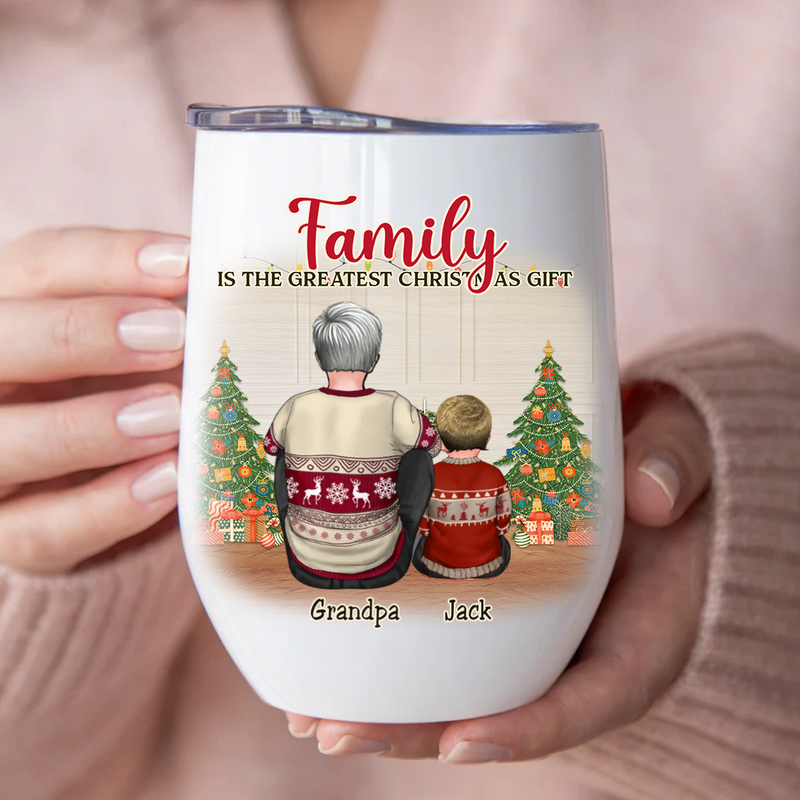 Family - Family Is The Greatest Christmas Gift - Personalized Wine Tumbler (II)