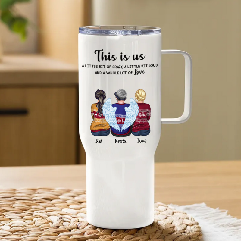 40oz Family - This is Us, A Little Bit Of Crazy, A Little Bit Loud, And A Whole Lot Of Love - Personalized Tumbler With Handle (LH)