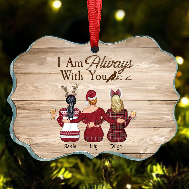 Family - I Am Always With You - Personalized Acrylic Ornament V3