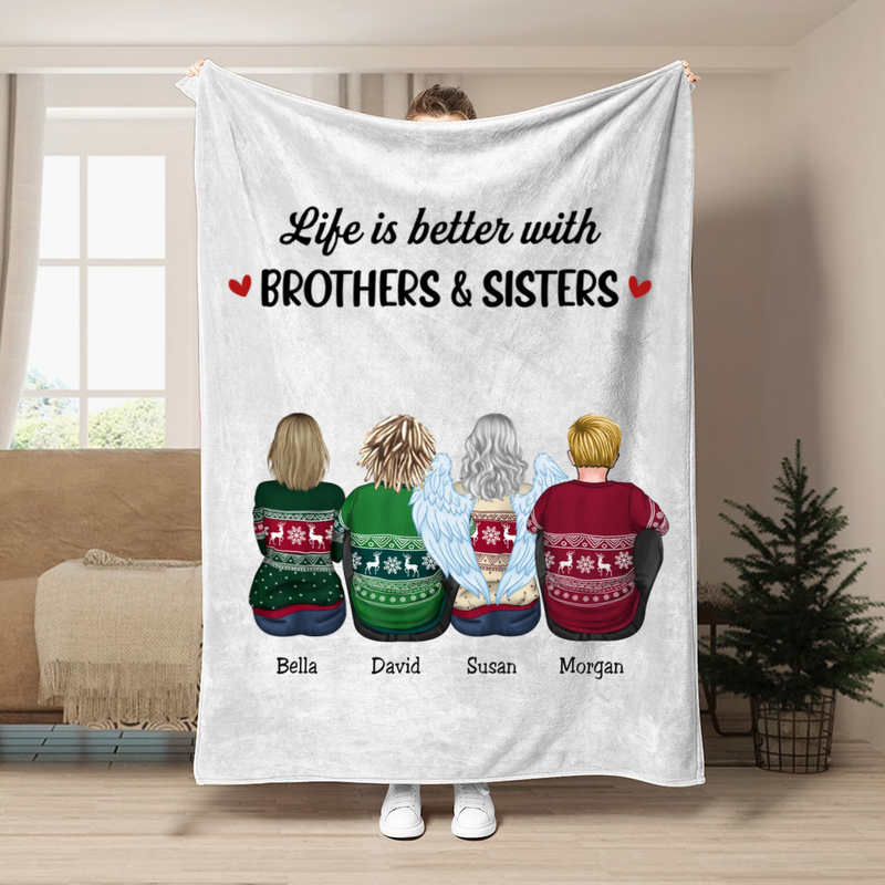 Family - Life Is Better With Brothers & Sisters - Personalized Blanket (BU)