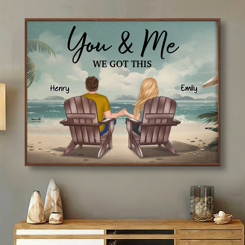 Couple - You & Me We Got It Beach - Personalized Poster