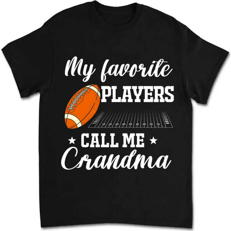 Family - My Favorite Player Calls Me Grandma - Personalized Unisex T-shirt