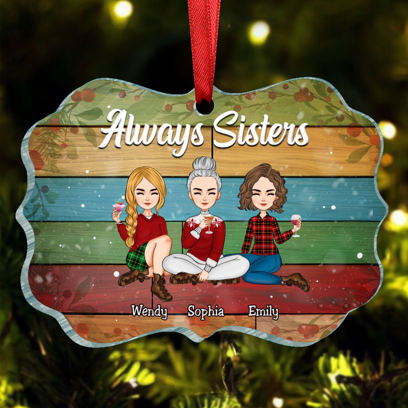 Sisters - Always Sisters - Personalized Acrylic Ornament (II)