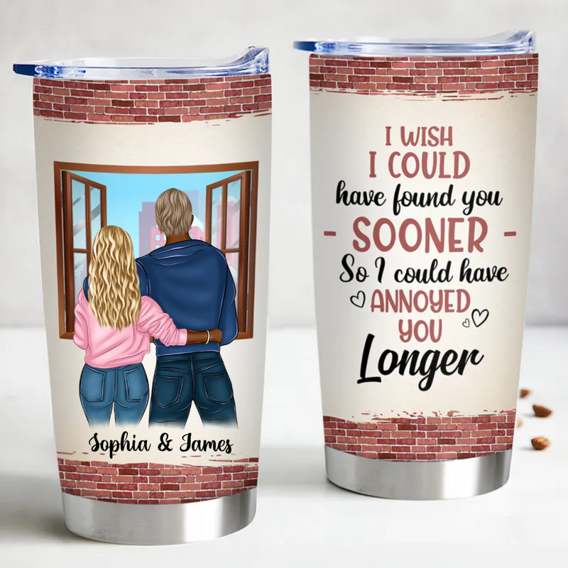 20oz  Couple I Could Have Found You Sooner Brick Ver - Personalized Tumbler