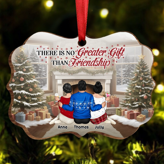 Best Friends There Is No Greater Gift Than Friendship - Christmas Gift For BFF - Personalized Wooden Ornament