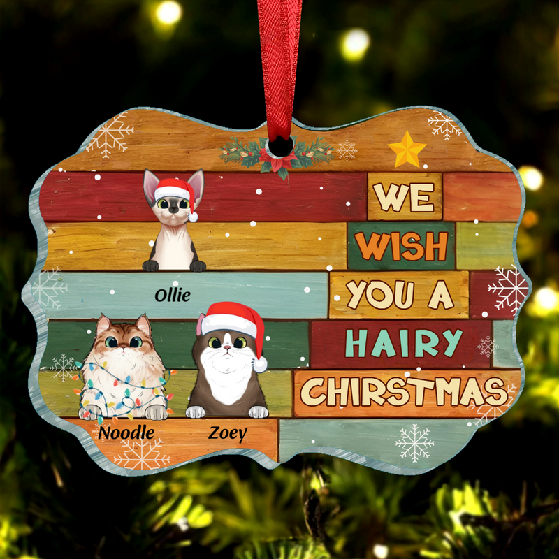 Cat Lovers - We Wish You A Hairy Christmas - Personalized Christmas Ornament (LH)
