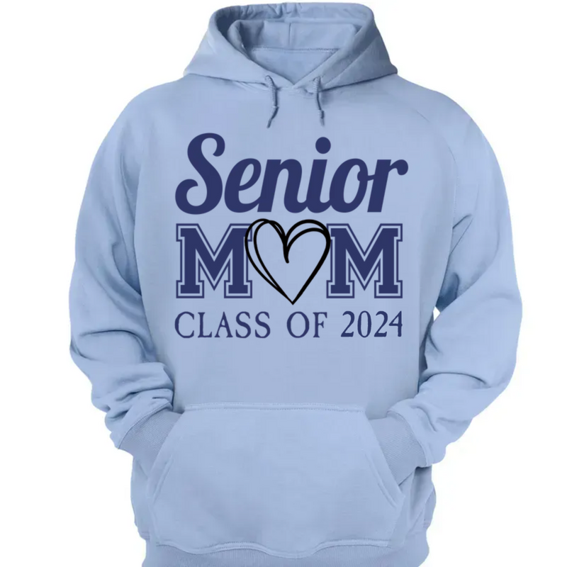 Mother - Senior Mom Class Of 2024 Graduation - Personalized T-Shirt, Sweatshirt, Hoodie (HJ)