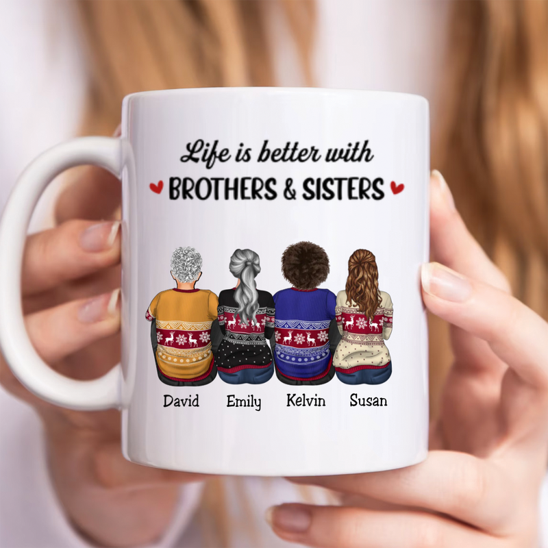 Family - Life Is Better With Brothers & Sisters - Personalized Mug (BU)