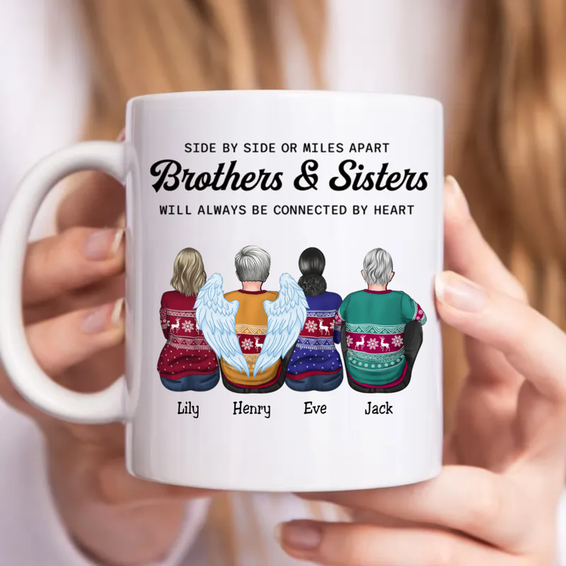 Family - Side By Side Or Miles Apart Brothers & Sisters Will ALways Be Connected By Heart - Personalized Mug (I)