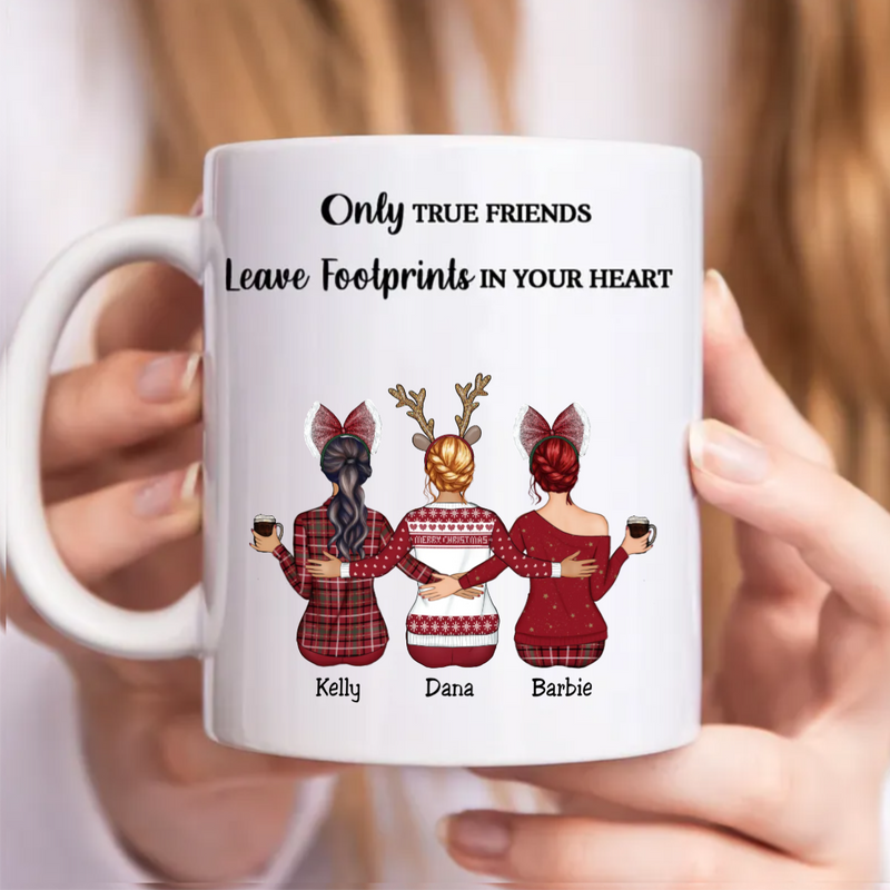 Besties - Only True Friends Leave Footprints In Your Heart - Personalized Mug T1