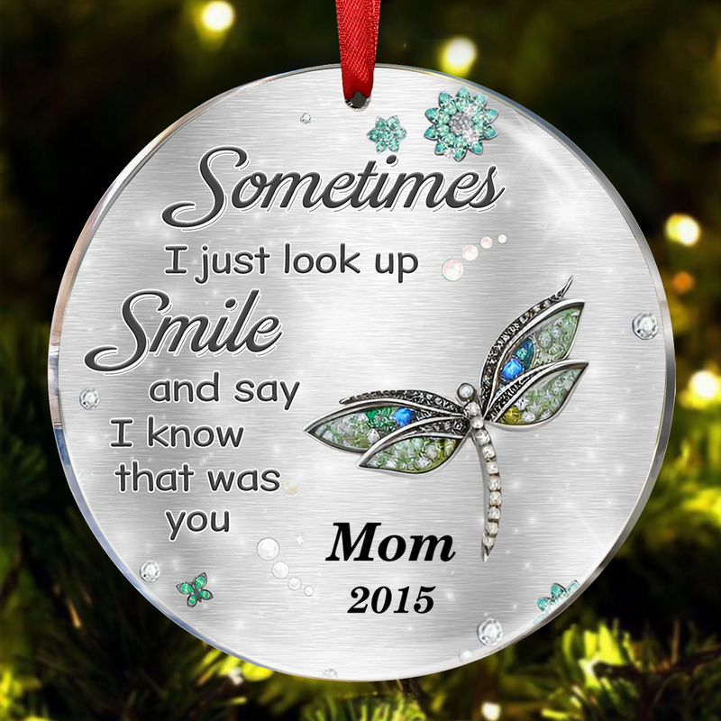 Memorial - Sometimes I Just Look Up Smile Memory Dragonfly - Personalized Circle Ornament