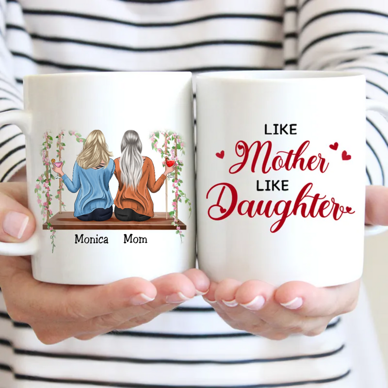 Family - Like Mother Like Daughter - Personalized Mugs