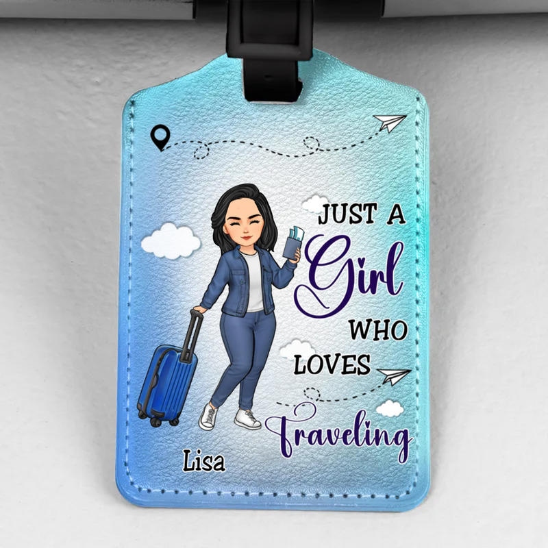 Travel Lovers - A Girl Who Loves Traveling - Personalized Custom Luggage Tag