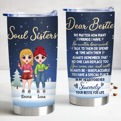 Best Friends - Dear Bestie No Matter How Many Friends I Have Your Bestie For Life, Sincerely Your Bestie For Life - Personalized Tumbler - Makezbright Gifts