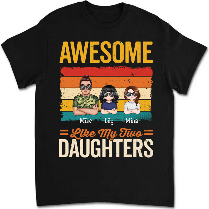 Family - Awesome Like My Daughter - Personalized T-Shirt (LH)