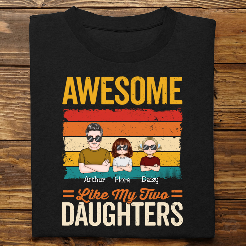 Family - Awesome Like My Daughter - Personalized T-Shirt (LH)