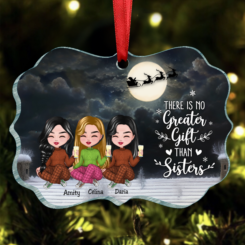 Sisters -  There Is No Greater Gift Than Sisters - Personalized Acrylic Ornament (VP)