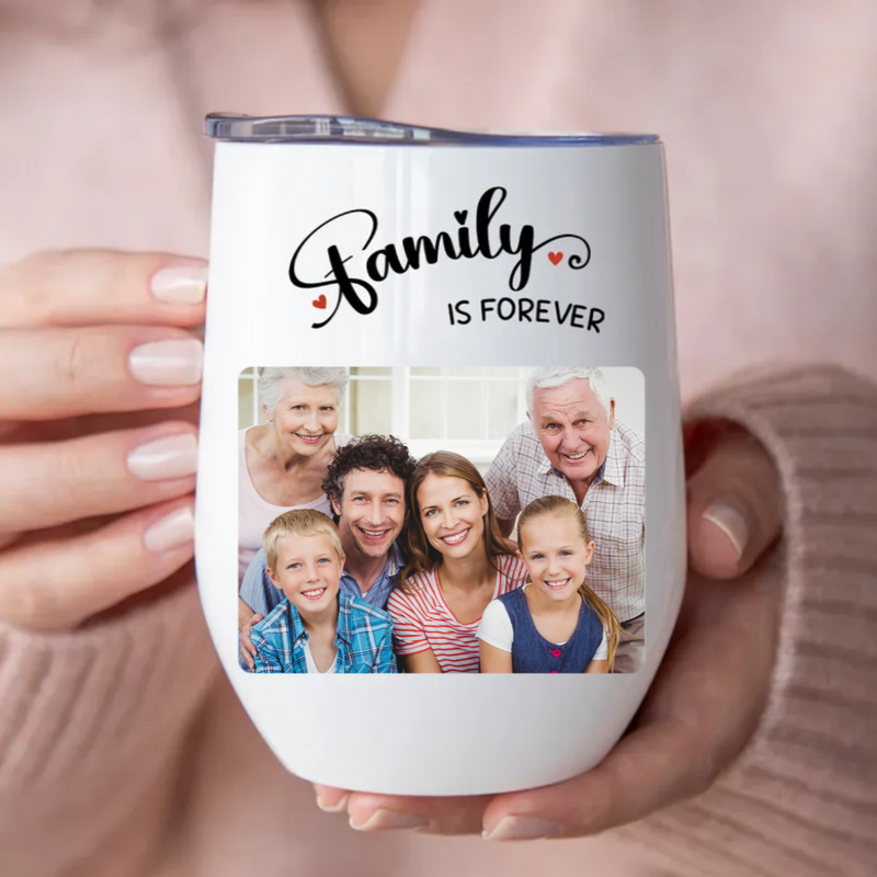 Family - Family Is Forever - Personalized Wine Tumbler (LH)