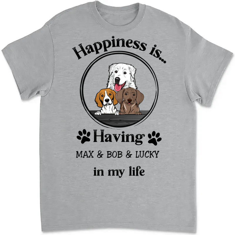 Dog Loves - Happiness Is... - Personalized Unisex T-Shirt