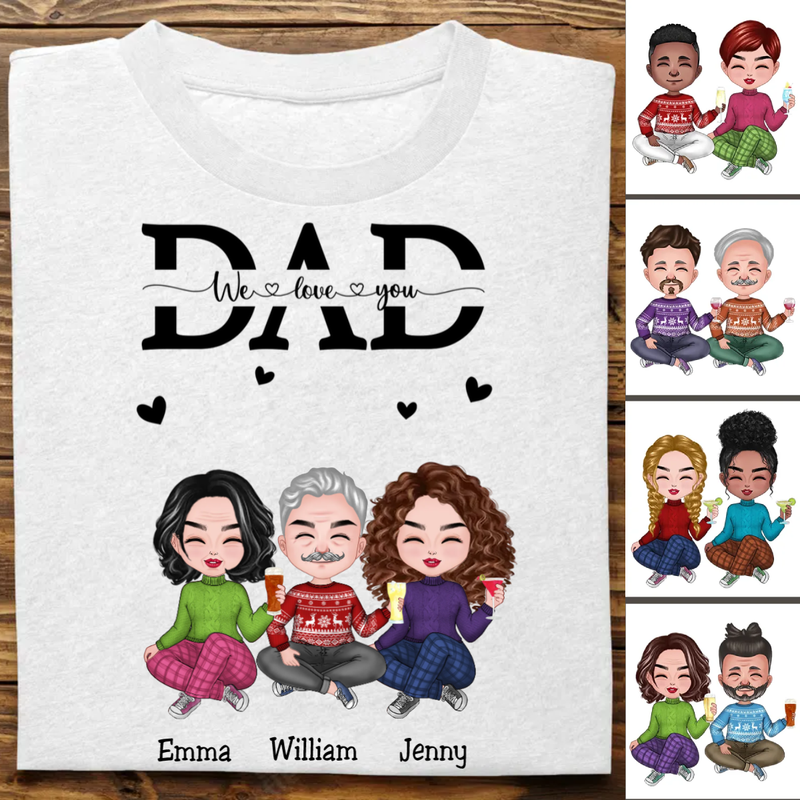 Father's Day - Dad We Love You - Personalized T-Shirt