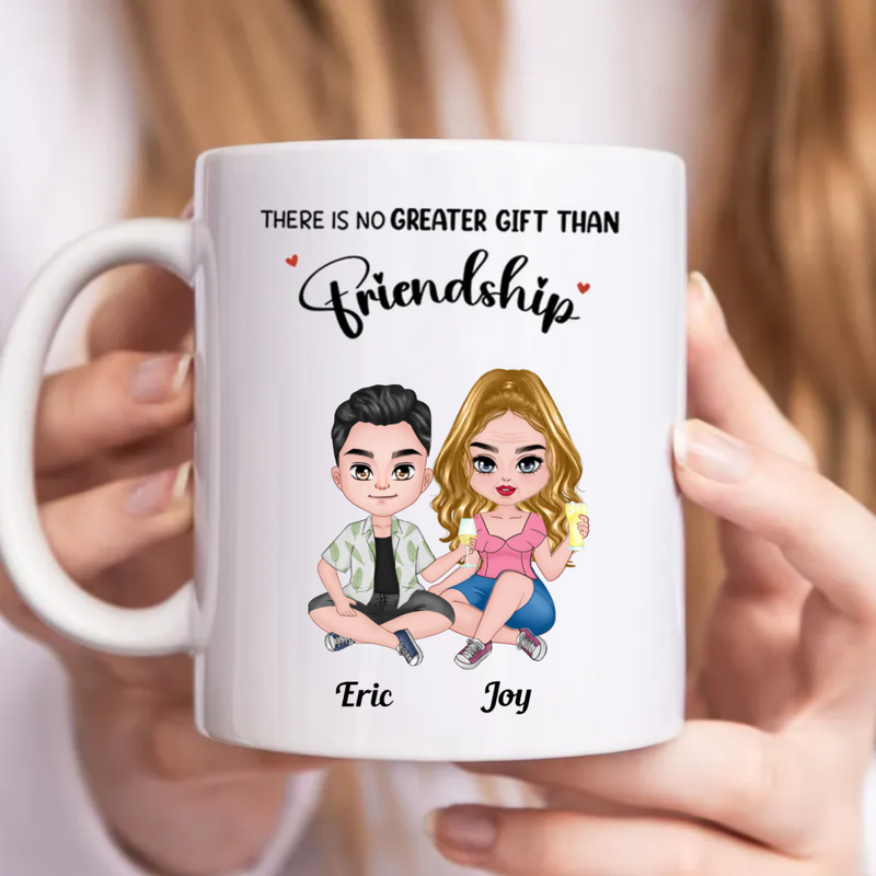 Friends - There Is No Greater Gift Than Friendship - Personalized Mug (TB)