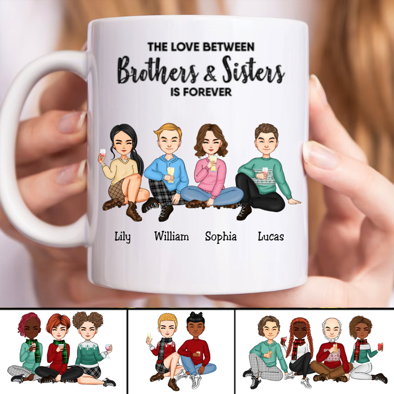 The Love Between Brothers And Sisters Is Forever - Personalized Mug (Q