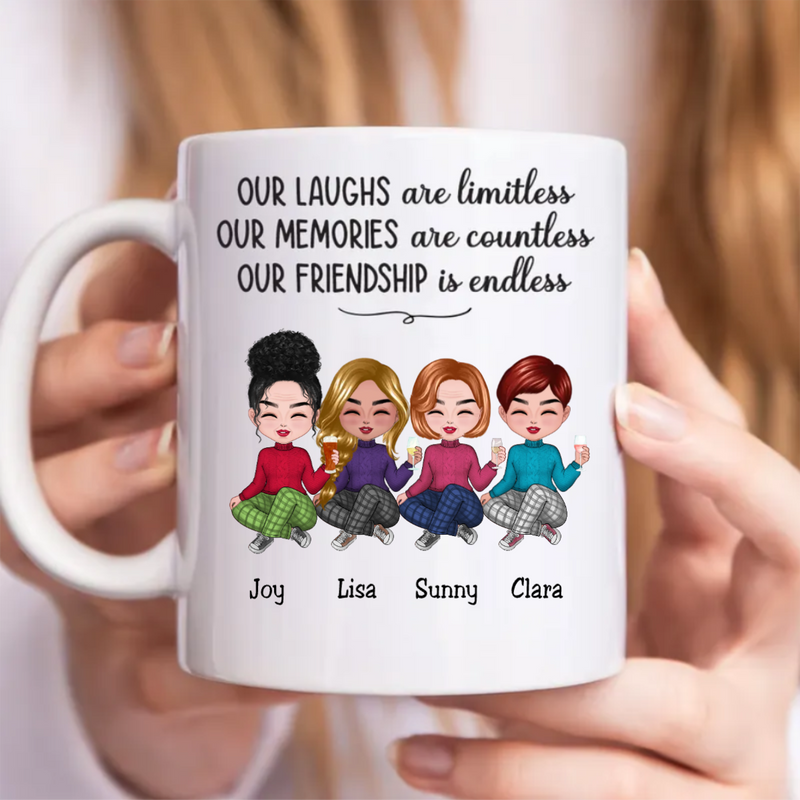 Our Laughs Are Limitless Our Memories Are Countless Our Friendship Is Endless - Personalized Mug (LH)