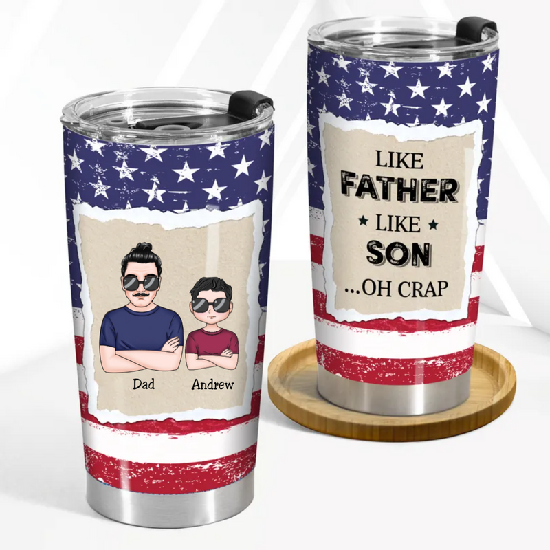 Custom 20oz Tumbler - Like Father Like Son - Personalized Stainless Steel Cup