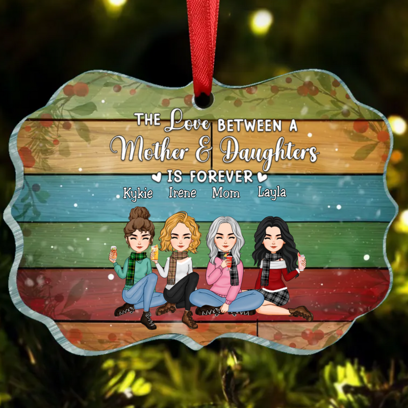 Mother -  The Love Between A Mother And Daughters Is Forever - Personalized Ornament
