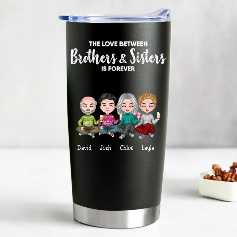 Brothers And Sisters Forever Love - Insulated Tumbler