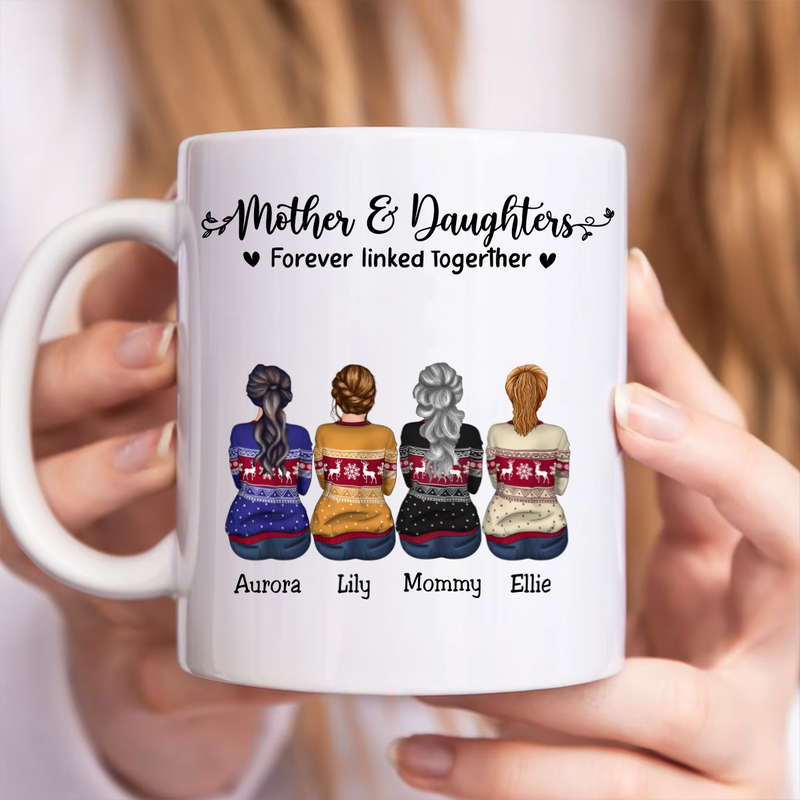 Family - Mother & Daughters Forever Linked Together - Personalized Mug (NM)
