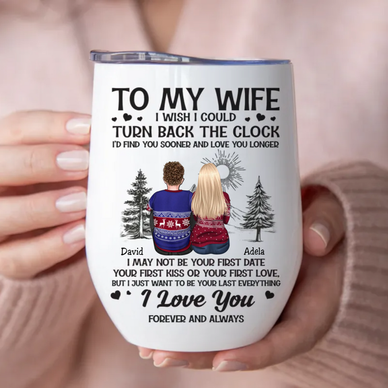 Couple - I Wish I Could Turn Back The Clock - Personalized Wine Tumbler