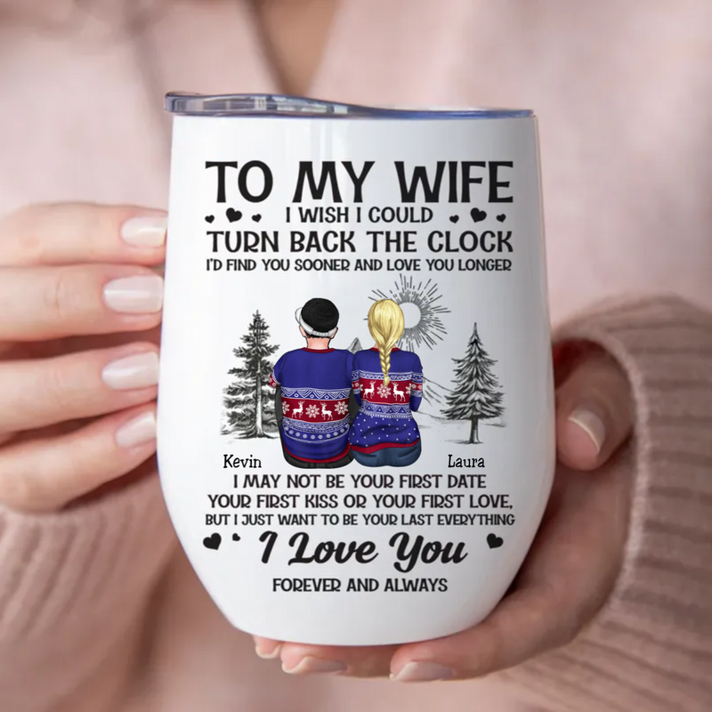 Couple - I Wish I Could Turn Back The Clock - Personalized Wine Tumbler