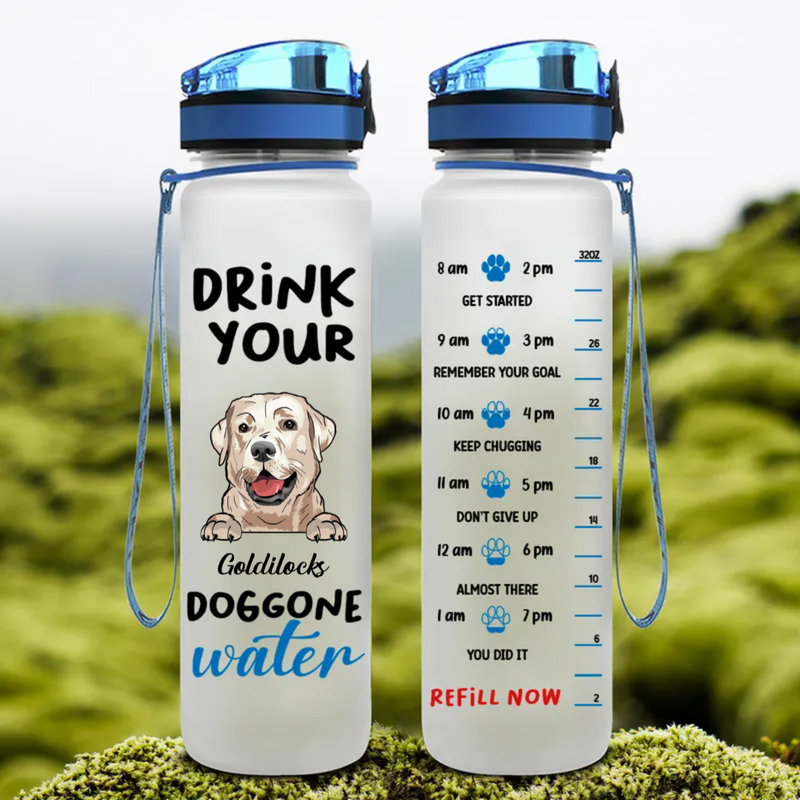 Dog Lovers - Drink Your Doggone Water - Personalized Water Tracker Bottle