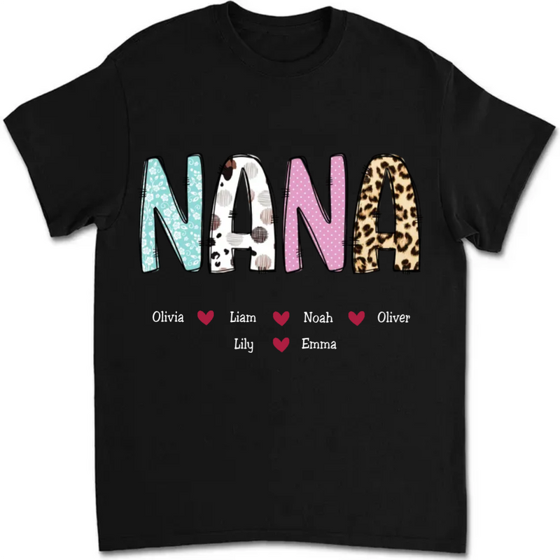 Nana - Grandma T-Shirt Gifts For The Loved Ones - Personalized T-Shirt