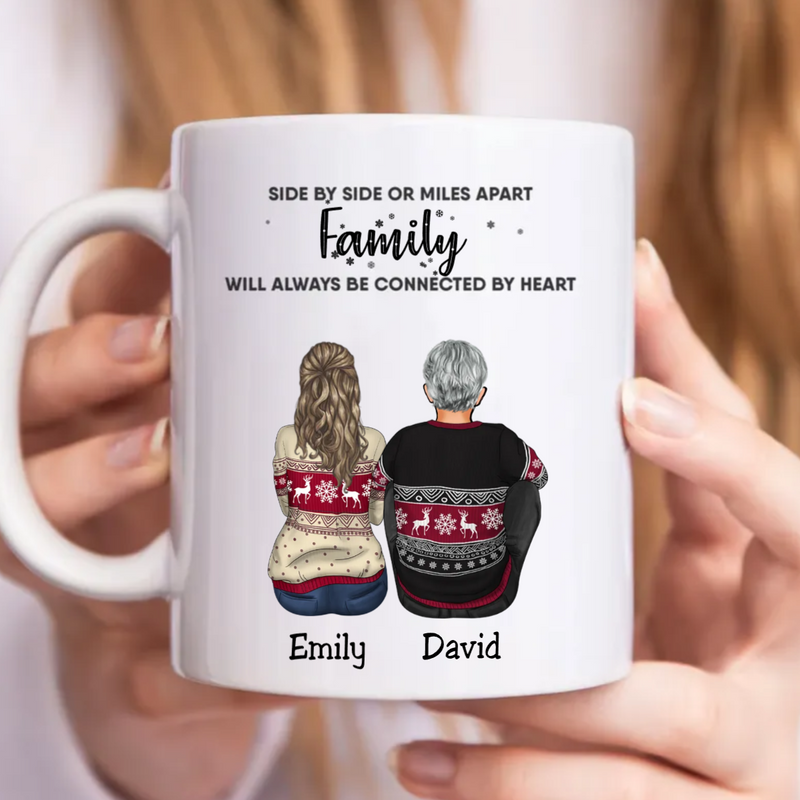 Family - Side By Side Or Miles Apart ... Will Always Be Connected By Heart  - Personalized Mug