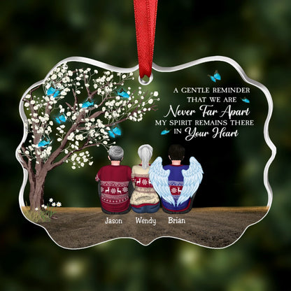 Family - A Gentle Reminder That We Are Never Far Apart, My Spirit Remain There In Your Heart - Personalized Transparent Ornament - Makezbright Gifts