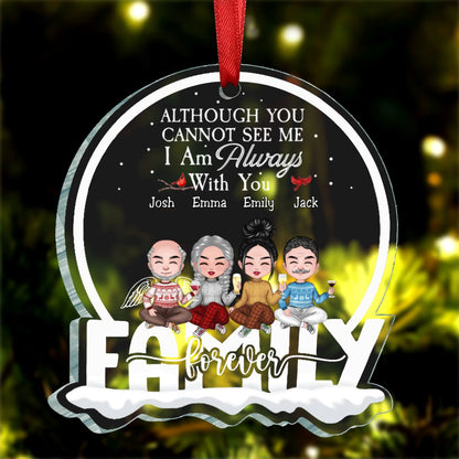 Family - Although You Can Not See Me I Am Always With You - Personalized Ornament (BU) - Makezbright Gifts