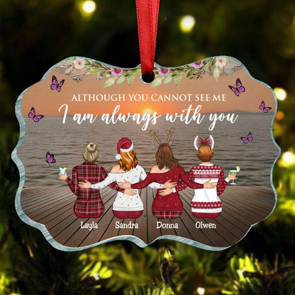 Family - Although You Cannot See Me I Am Always With You - Personalized Acrylic Ornament (HN) - Makezbright Gifts