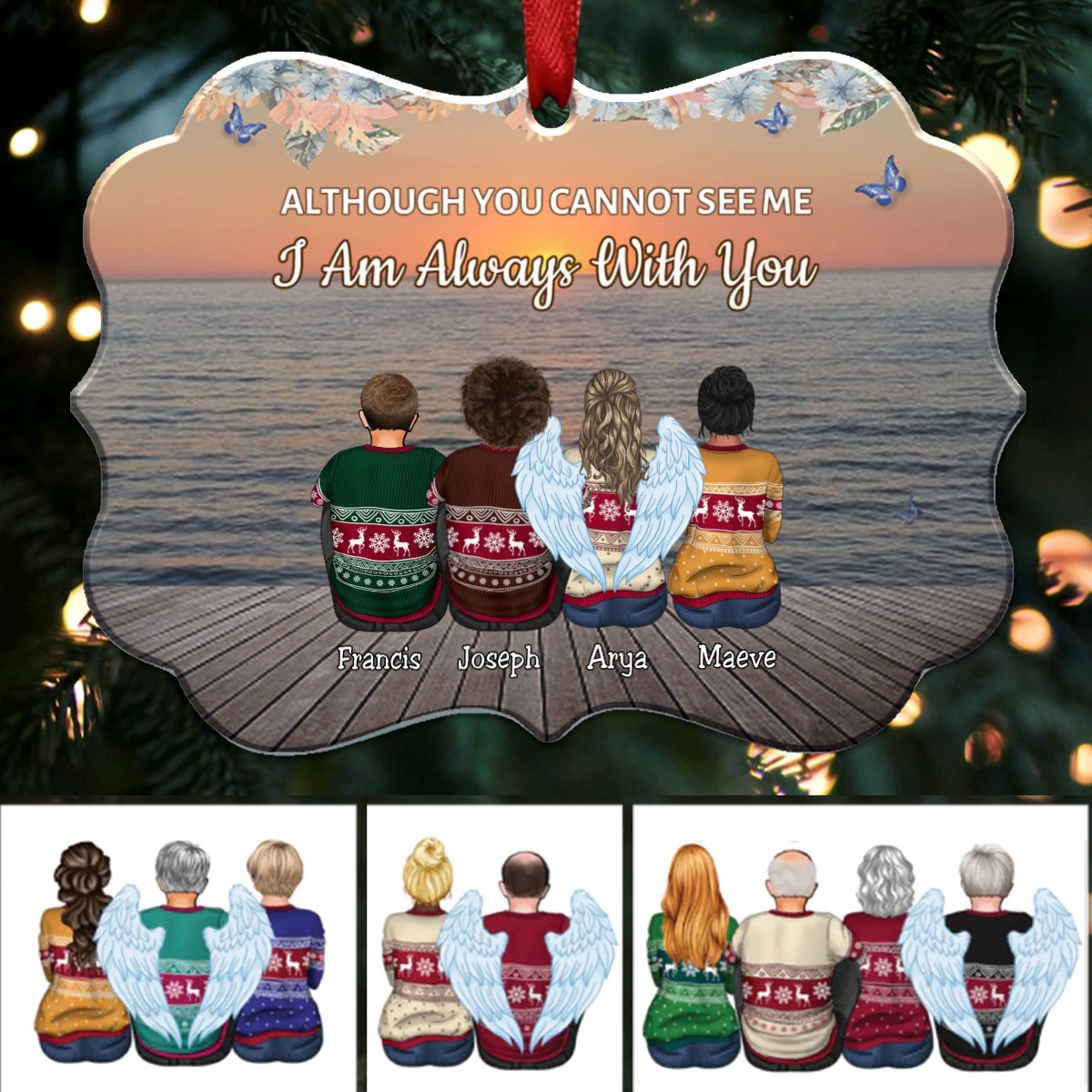 Family - Although You Cannot See Me I Am Always With You - Personalized Christmas Ornament - Makezbright Gifts