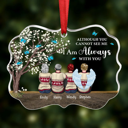 Family - Although You Cannot See Me I Am Always With You - Personalized Transparent Ornament - Makezbright Gifts