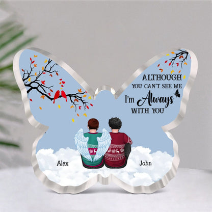 Family - Although You Can't See Me I'm Always With You - Personalized Acrylic Plaque - Makezbright Gifts