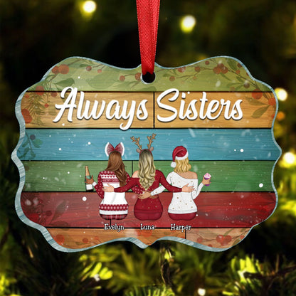 Family - Always Sisters - Personalized Acrylic Ornament - Makezbright Gifts