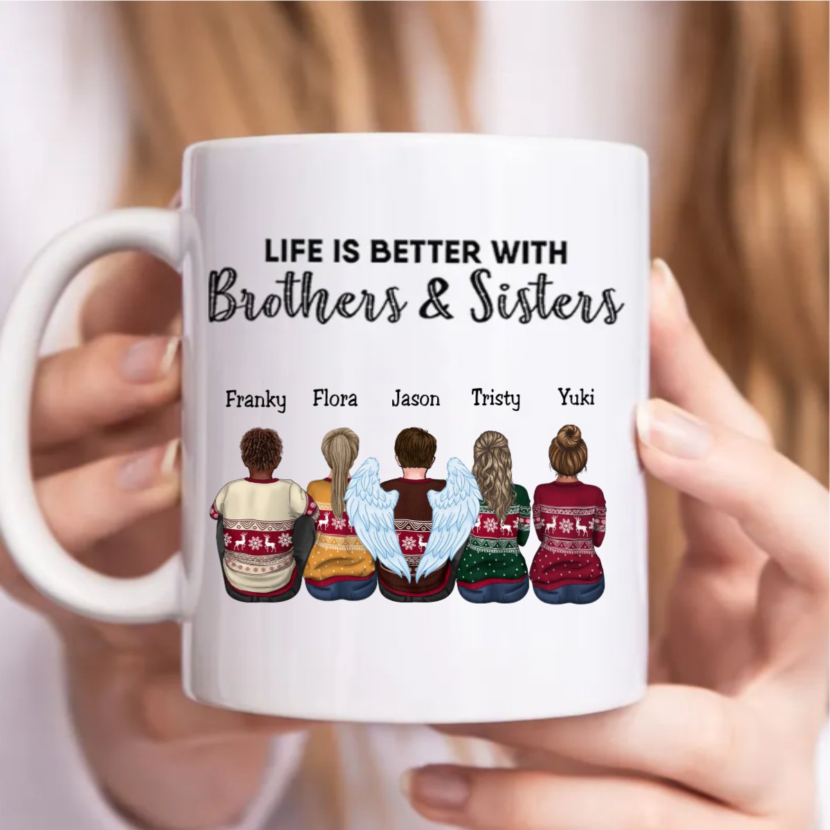 Family - Because Of You, I Laugh A Little Harder, Cry A Little Less, And Smile A lot More - Personalized Mug (NN) - Makezbright Gifts